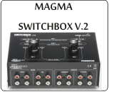 Magma Switchbox V.2
