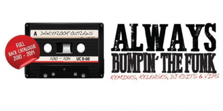 DANCEFLOOR OUTLAWS - Always Bumpin&#039; The Funk