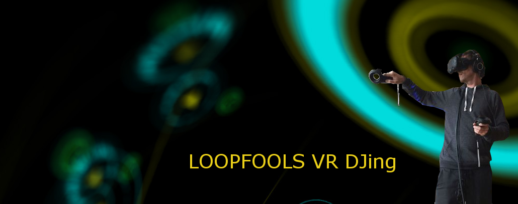 Loopfools: DJing in der virtuellen Realität