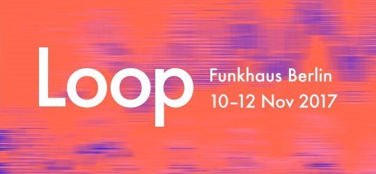 Loop - Abletons Musikerkonferenz  Nr.3 in Berlin