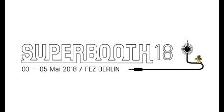 Superbooth 2018: Die Modular- und Synthesizer-Messe in Berlin
