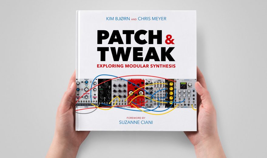 Patch & Tweak – Buch über Modulare Synthesizer ist jetzt erhältlich