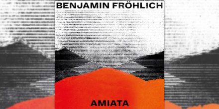 Review: Benjamin Fröhlich – Amiata [Permanent Vacation]