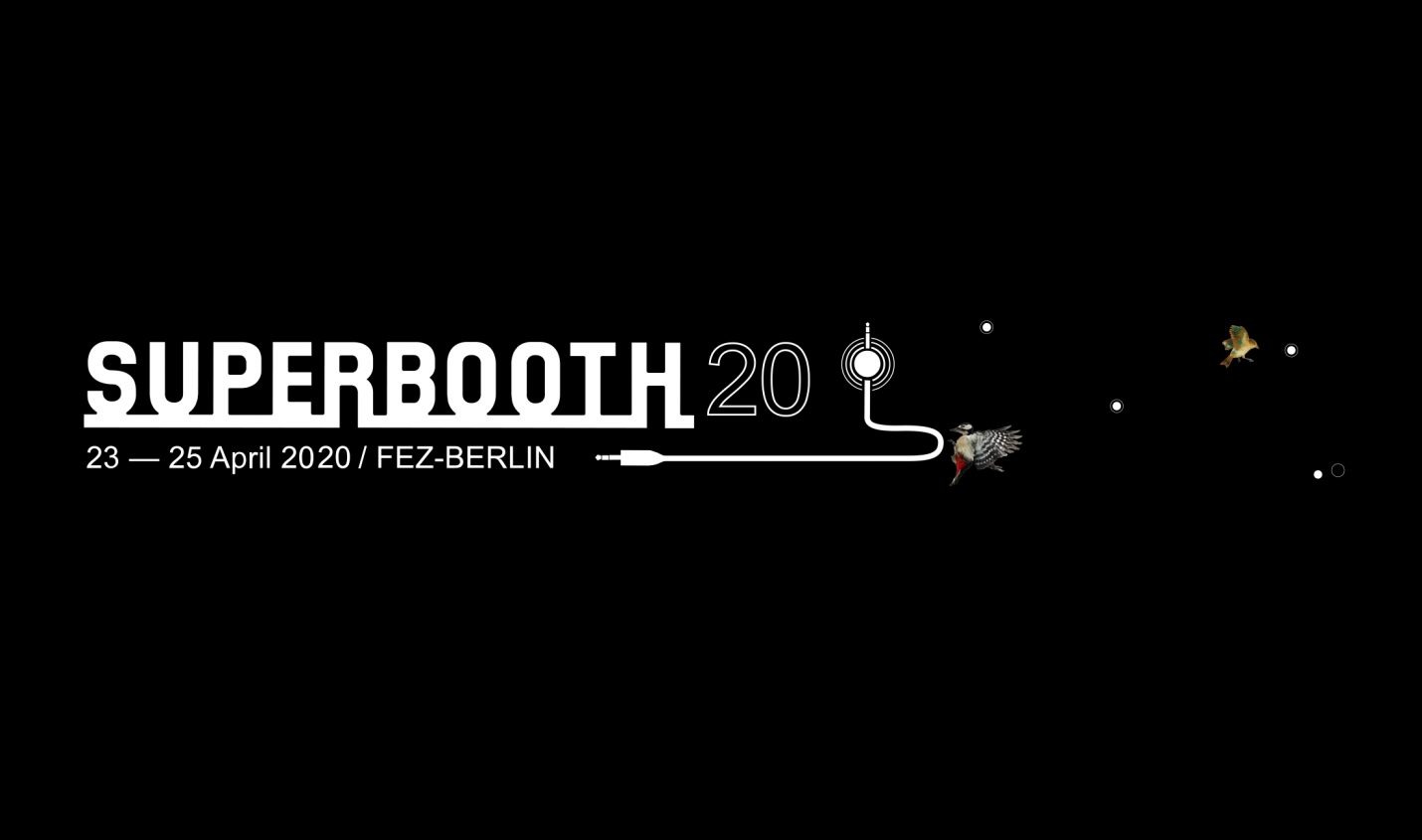 Superbooth 2020: Termin angekündigt und Ticket-Vorverkauf