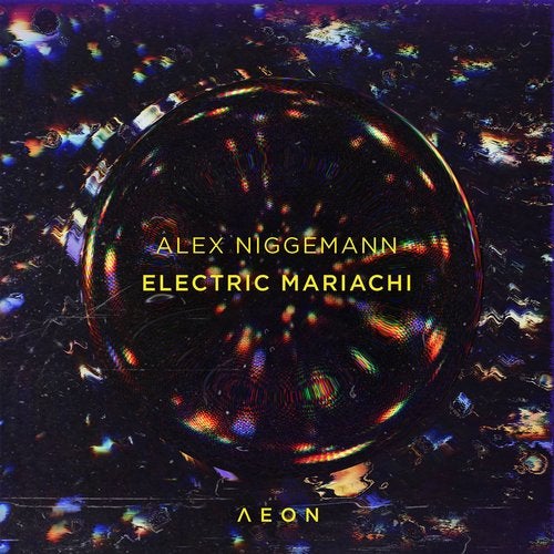 Alex Niggemann_Electric Mariachi (Pional Remix)_Aeon
