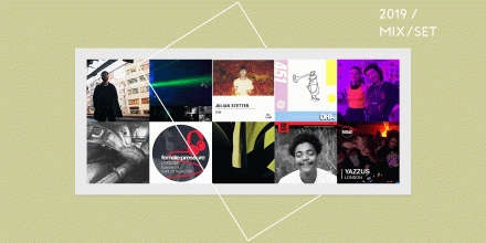 Das Beste aus 2019: Mixes und Sets
