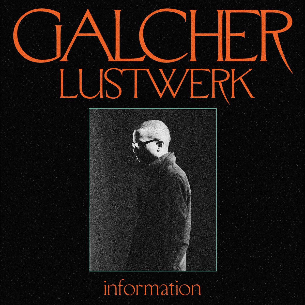 Galcher_Lustwerk_Information