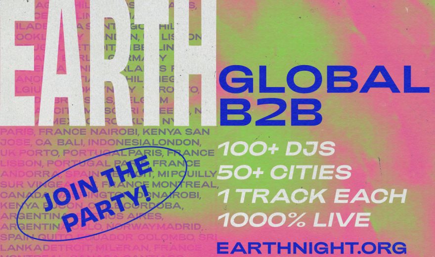 Earth Night: Virtuelles B2B-Set mit über 100 DJs im Livestream