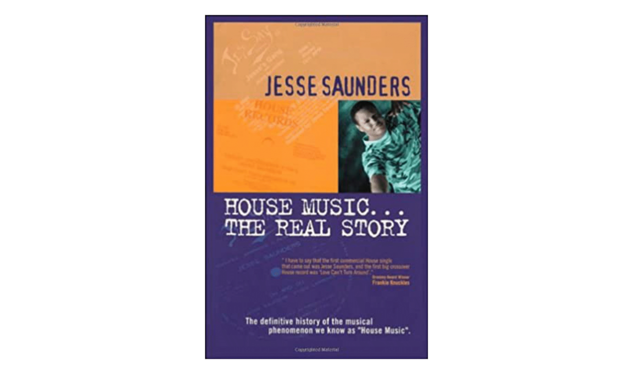 House Music… The Real Story von Jesse Saunders.
