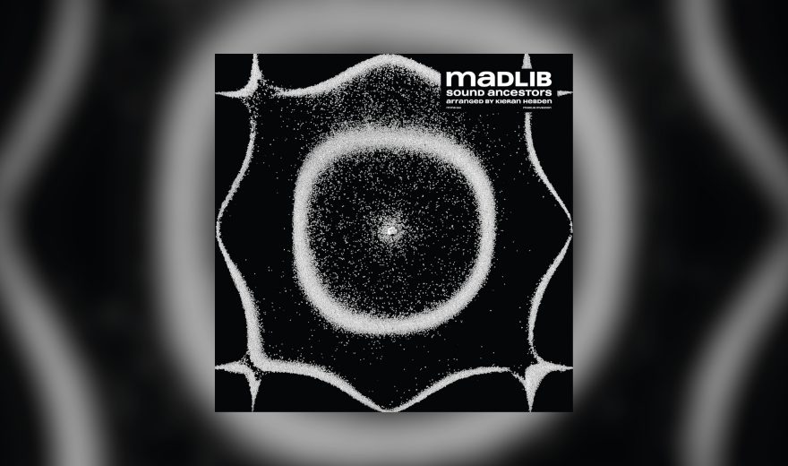 Sound Ancestors: Neues Album von Madlib gemeinsam mit Four Tet
