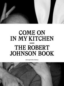 Buch-Cover von Come On In My Kitchen Robert Johnson.