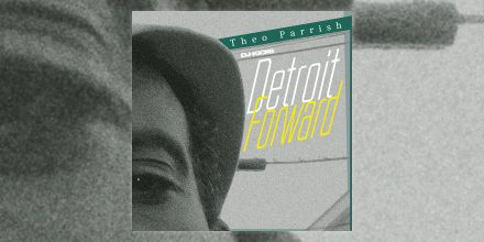 Review: Theo Parrish – DJ-Kicks: Detroit Forward [!K7 Records]