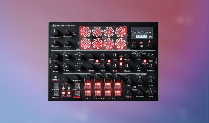 Gamechanger Audio: Motor Synth MkII jetzt offiziell erhältlich