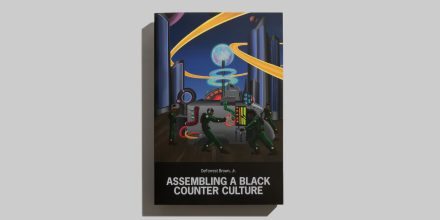 Buchrezension: Assembling A Black Counter Culture