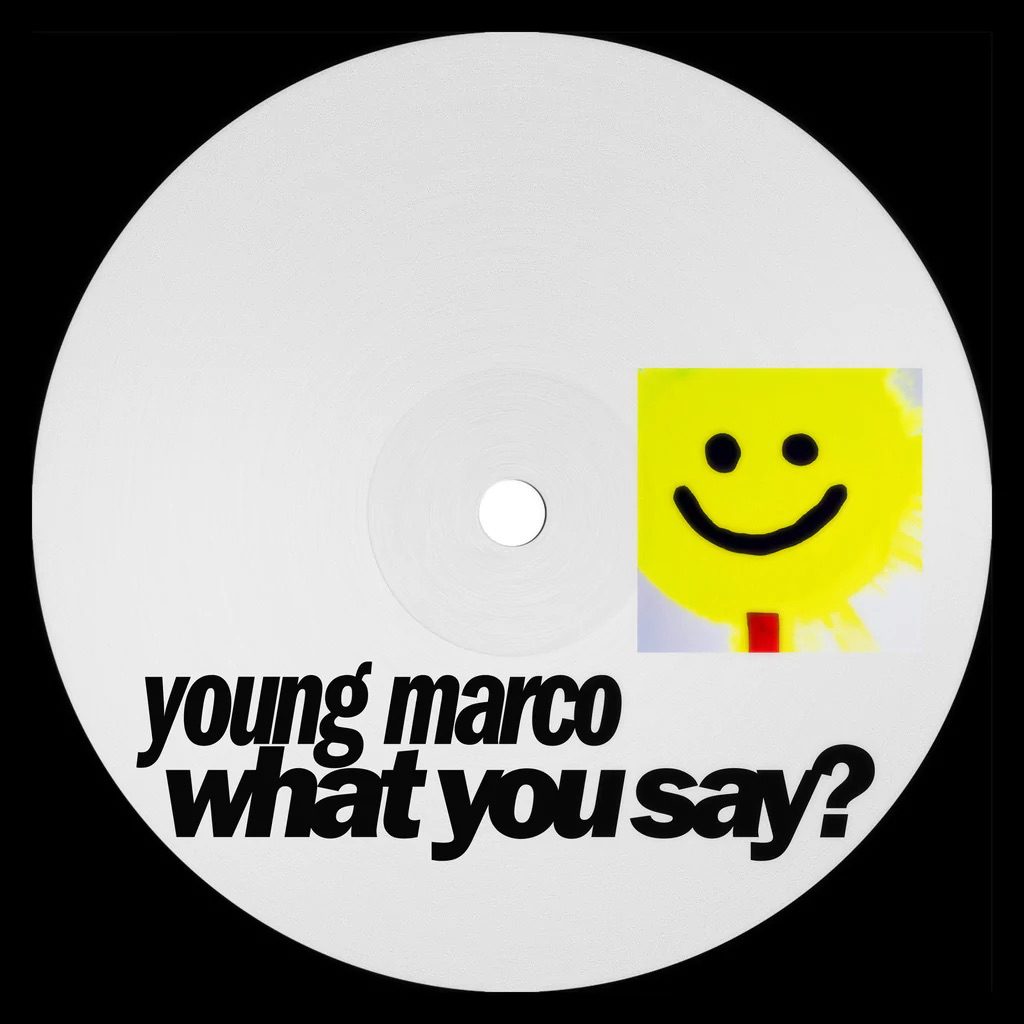 Young Marco – What You Say