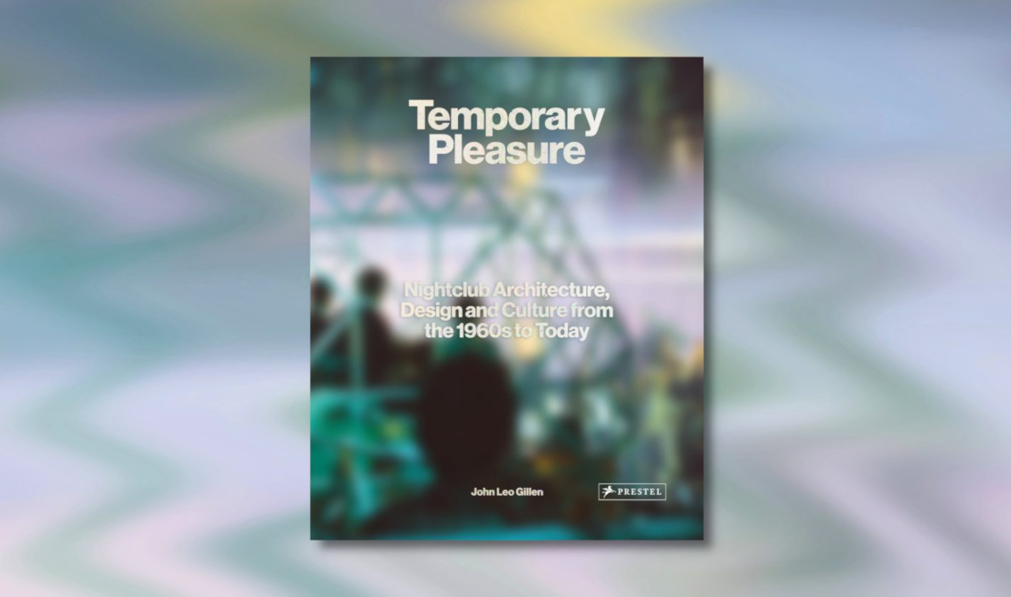 Temporary Pleasure: Buch über den Wandel von Clubs seit den 60er Jahren