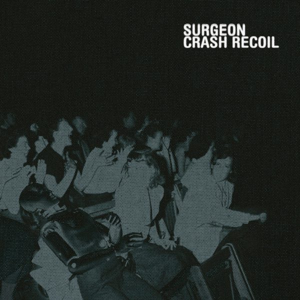 Surgeon – Crash Recoil