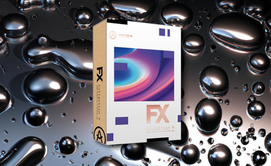Arturia FX Collection 4: Neue Version des Effekt-Bundles veröffentlicht