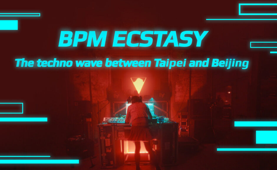 BPM Ecstasy: ARTE-Doku über die Technoszene in Peking und Taipeh